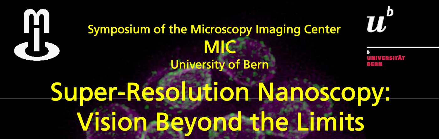 MIC Symposium 2014 - Super-Resolution Nanoscopy: Vision Beyond the Limits